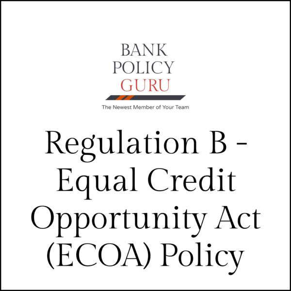 Regulation B - Equal Credit Opportunity Act (ECOA) Policy