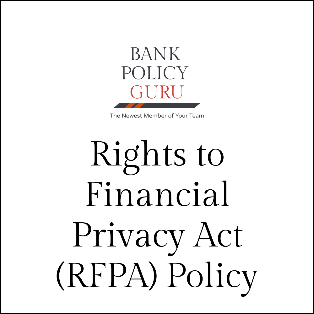 Rights to Financial Privacy Act (RFPA) Policy – 11 Pages – 2800 Words