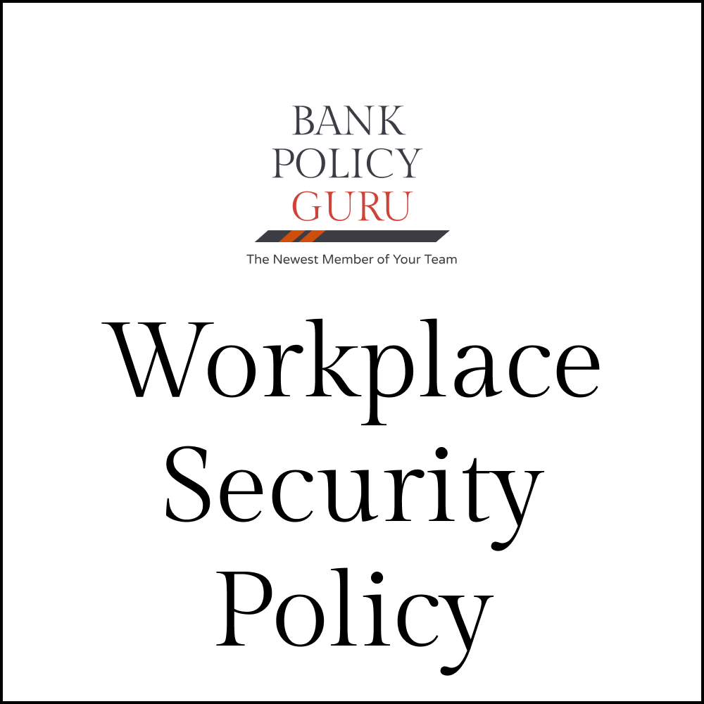 Workplace Security Policy – 8 Pages – 1700 Words